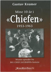 Mine 10 år i "Chiefen" av Gustav Kramer (Heftet)