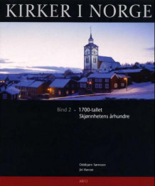 Kirker i Norge. Bd. 2 av Oddbjørn Sørmoen (Innbundet)
