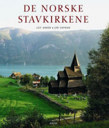 De norske stavkirkene av Leif Anker (Innbundet)