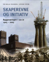 Skaperevne og initiativ av Per Helge Pedersen og Øyvind Steen (Innbundet)