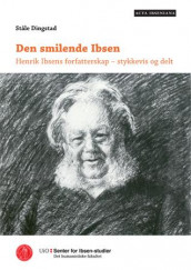 Den smilende Ibsen av Ståle Dingstad (Heftet)