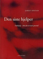 Den siste hjelper av Jarle Ofstad (Heftet)