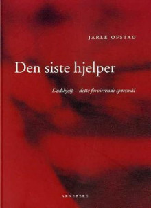 Den siste hjelper av Jarle Ofstad (Heftet)