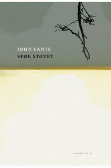 Spør støvet av John Fante (Innbundet)