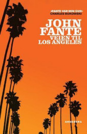 Veien til Los Angeles av John Fante (Heftet)