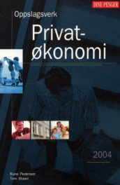 Privatøkonomi 2004 av Rune Pedersen og Tom Staavi (Heftet)