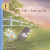 Farvel, herr Muffin av Ulf Nilsson (Innbundet)