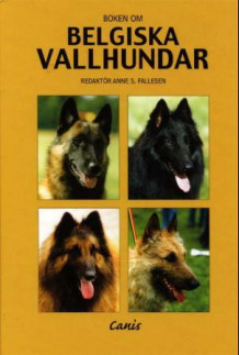 Boken om belgiska vallhundar av Anne Sandberg Fallesen (Innbundet)