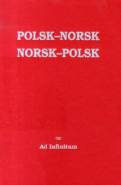 Polsk-norsk / norsk-polsk = Polsko-norweski / norwesko-polski av Harald H. Soleng og Żanetta Wawrzyniak Soleng (Innbundet)