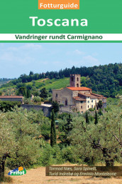 Toscana av Turid Indrebø, Erminio Monteleone, Næs,Tormod og Sara Spinelli (Heftet)