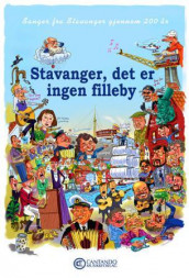 Stavanger, det er ingen filleby (Innbundet)