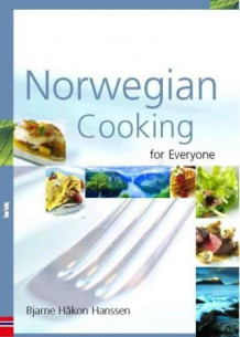 Norwegian cooking av Bjarne Håkon Hanssen (Heftet)
