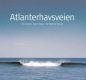 Atlanterhavsveien = The Atlantic ocean road = Die Atlantikstrasse av Kristin Nekstad og Per Helge Pedersen (Innbundet)