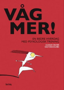 Våg mer! av Gunnar Cramer og Dag Furuholmen (Heftet)