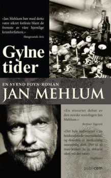Gylne tider av Jan Mehlum (Ebok)