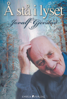 Å stå i lyset av Joralf Gjerstad (Innbundet)