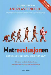 Matrevolusjonen av Andreas Eenfeldt (Innbundet)