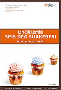 Spis deg sukkerfri! av Lars-Erik Litsfeldt (Ebok)