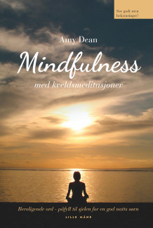 Mindfulness med kveldsmeditasjoner av Amy A. Dean (Innbundet)