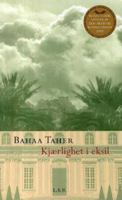 Kjærlighet i eksil av Bahaa Taher (Heftet)