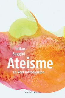 Ateisme av Julian Baggini (Heftet)