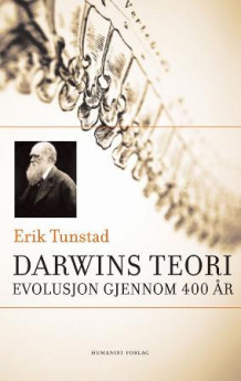 Darwins teori av Erik Tunstad (Innbundet)