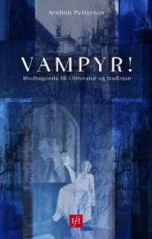 Vampyr! av Arnfinn Pettersen (Heftet)