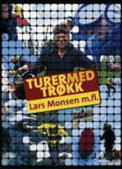 Turer med trøkk av Lars Monsen (Innbundet)