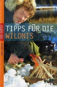Tipps für die Wildnis av Lars Monsen (Heftet)