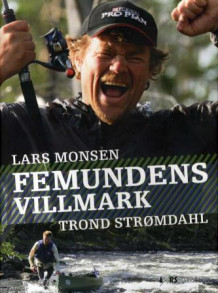 Femundspakka til Lars av Lars Monsen og Trond Strømdahl (Innbundet)