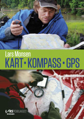Kart, kompass og GPS av Lars Monsen (Fleksibind)