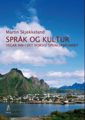 Språk og kultur av Martin Skjekkeland (Heftet)