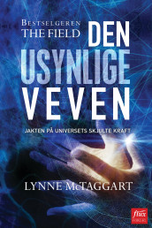 Den usynlige veven av Lynne McTaggart (Heftet)