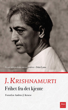 Frihet fra det kjente av J. Krishnamurti (Innbundet)