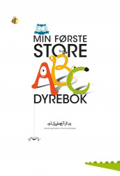 Min første store ABC dyrebok av Anne-Lise Borgen (Innbundet)