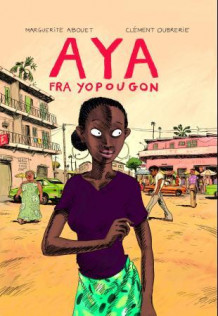 Aya fra Yopougon av Marguerite Abouet (Heftet)