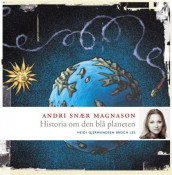 Historia om den blå planeten av Andri Snær Magnason (Lydbok-CD)