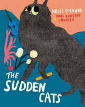 The sudden cats av Helge Torvund (Innbundet)