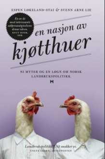 En nasjon av kjøtthuer av Espen Løkeland-Stai og Svenn Arne Lie (Heftet)