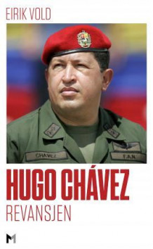 Hugo Chávez av Eirik Vold (Ebok)