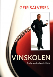 Vinskolen av Geir Salvesen (Innbundet)