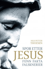 Spor etter Jesus av Nils Petter Thuesen (Innbundet)
