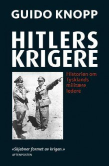 Hitlers krigere av Guido Knopp (Heftet)