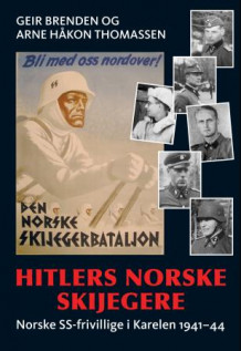 Hitlers norske skijegere av Geir Brenden og Arne Håkon Thomassen (Innbundet)