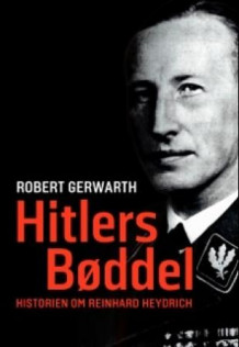 Hitlers bøddel av Robert Gerwarth (Innbundet)