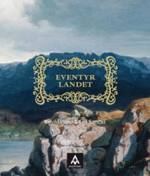 Eventyrlandet av Ingvild Pharo og Egil Sagstad (Heftet)