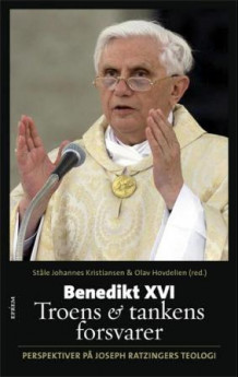 Benedikt XVI av Ståle Johannes Kristiansen og Olav Hovdelien (Innbundet)