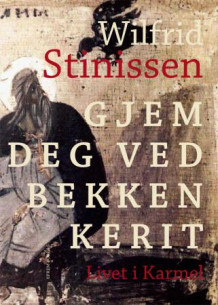 Gjem deg ved bekken Kerit av Wilfrid Stinissen (Heftet)