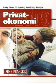 Privatøkonomi 2009 av Tom Staavi, Geir Ormseth og Carsten H. Pihl (Heftet)