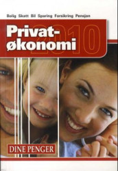 Privatøkonomi 2010 av Geir Ormseth, Carsten H. Pihl og Tom Staavi (Heftet)